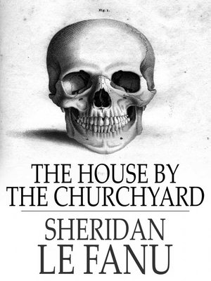 cover image of The House by the Churchyard